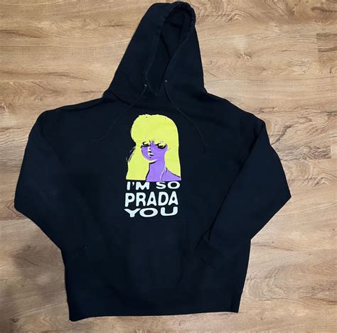 chinatown market i'm so prada you hoodie